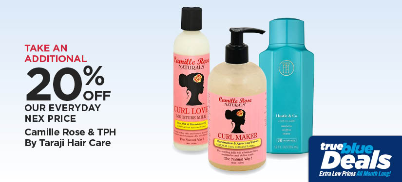 Take An Additional 20% Off Our Everyday NEX Price Camille Rose & TPH By Taraji Hair Care